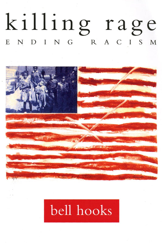 Killing Rage: Ending Racism
